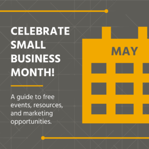Celebrate Small Business Month